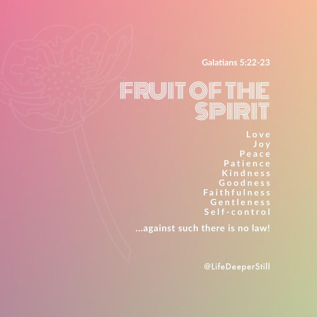 fruit-of-the-spirit-lifedeeperstill-blog-lifestyle-identity-sonship.jpeg