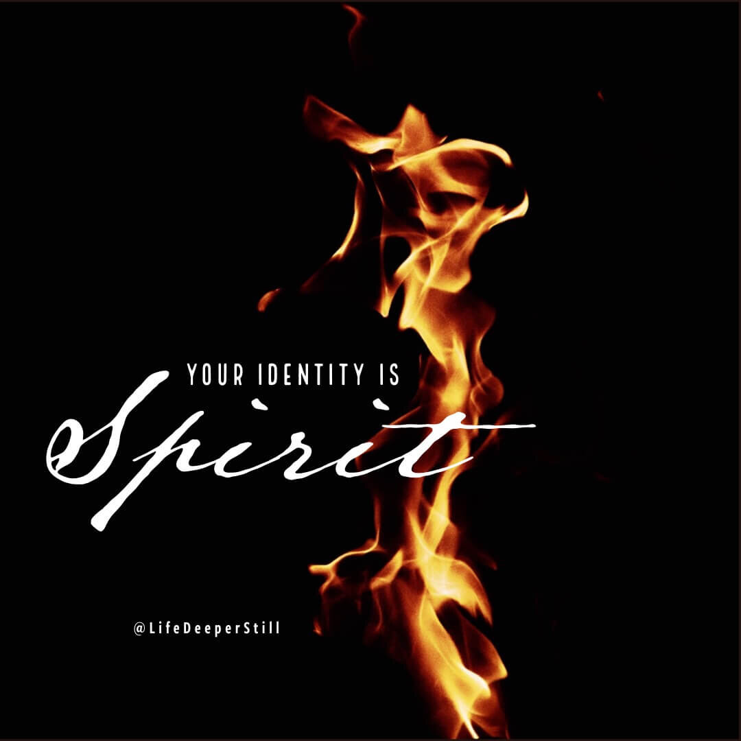 your-identity-is-spirit-lifedeeperstill-christian-blog.jpeg